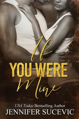 Se tu fossi mio: Un romanzo sportivo new adult con i nemici di un fratello maggiore - If You Were Mine: An Older's Brother's Enemies-to-Lovers New Adult Sports Romance