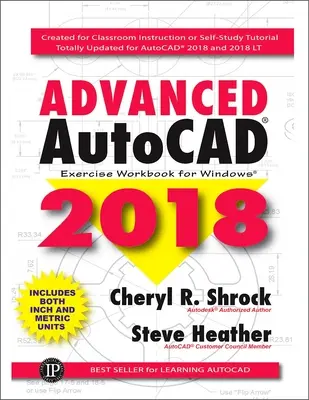 AutoCAD(R) 2018 avanzato: Eserciziario - Advanced AutoCAD(R) 2018: Exercise Workbook