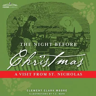 La notte prima di Natale: Una visita di San Nicola - The Night Before Christmas: A Visit from St. Nicholas