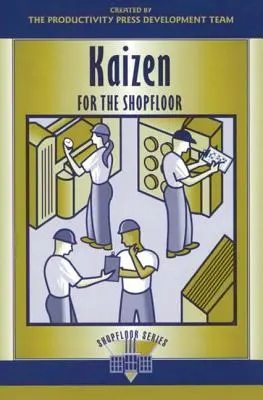 Kaizen per l'officina: Un ambiente a zero rifiuti con l'automazione dei processi - Kaizen for the Shop Floor: A Zero-Waste Environment with Process Automation