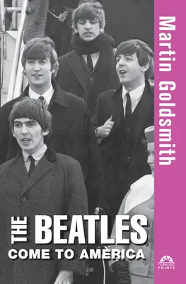I Beatles arrivano in America - The Beatles Come to America