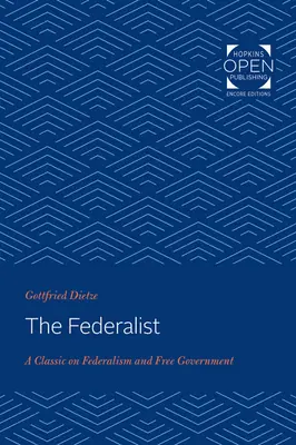 Il Federalista: Un classico del federalismo e del libero governo - The Federalist: A Classic on Federalism and Free Government