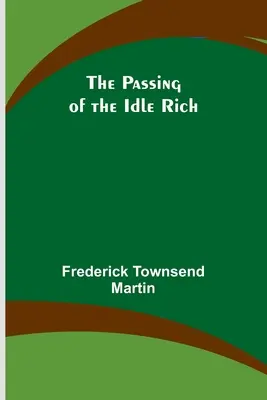 Il passaggio del ricco ozioso - The Passing of the Idle Rich