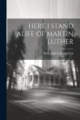 Qui sto Alife di Martin Lutero - Here I Stand Alife of Martin Luther