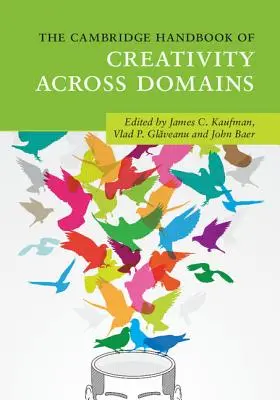 Il Manuale di Cambridge sulla creatività nei diversi ambiti - The Cambridge Handbook of Creativity Across Domains