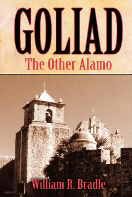 Goliad: L'altra Alamo - Goliad: The Other Alamo