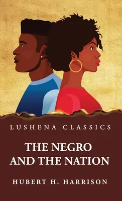 Il negro e la nazione - The Negro and the Nation