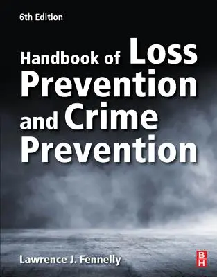 Manuale di prevenzione delle perdite e prevenzione del crimine - Handbook of Loss Prevention and Crime Prevention