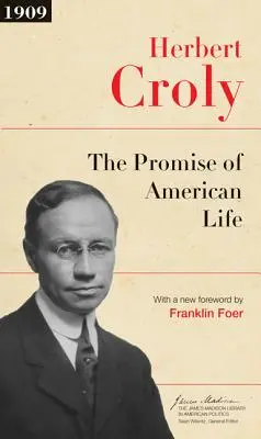 La promessa della vita americana: Edizione aggiornata - The Promise of American Life: Updated Edition
