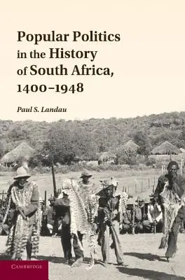 La politica popolare nella storia del Sudafrica, 1400-1948 - Popular Politics in the History of South Africa, 1400-1948