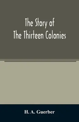 La storia delle tredici colonie - The story of the thirteen colonies