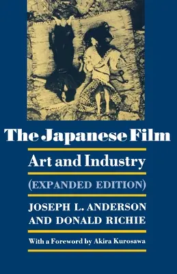 Il film giapponese: Arte e industria - Edizione ampliata - The Japanese Film: Art and Industry - Expanded Edition