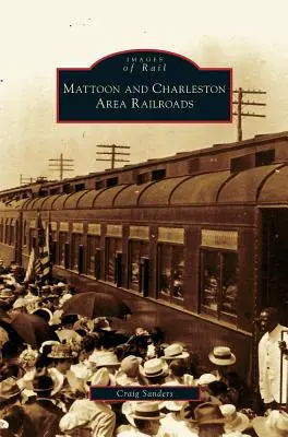 Ferrovie della zona di Mattoon e Charleston - Mattoon and Charleston Area Railroads