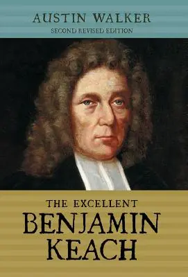L'eccellente Benjamin Keach (HC) - The Excellent Benjamin Keach (HC)