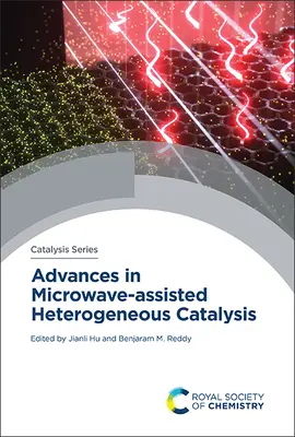 Progressi nella catalisi eterogenea assistita da microonde - Advances in Microwave-Assisted Heterogeneous Catalysis