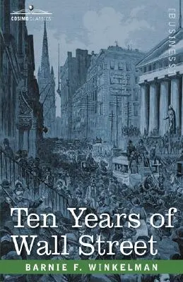Dieci anni di Wall Street - Ten Years of Wall Street
