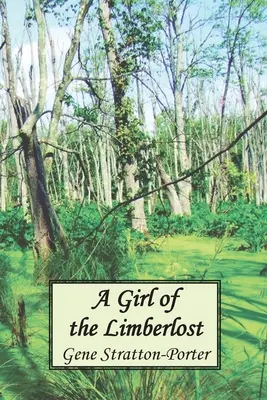 Una ragazza del Limberlost - A Girl of the Limberlost