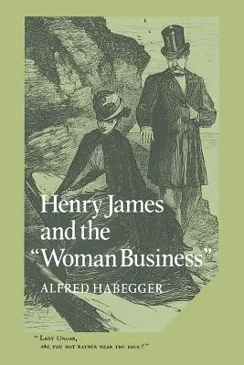 Henry James e il “mestiere di donna - Henry James and the 'Woman Business'