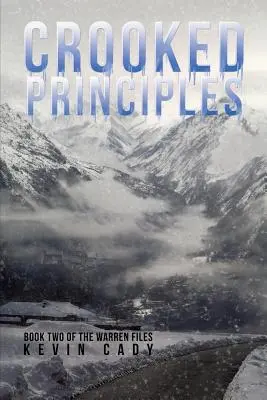 Principi storti: Il secondo libro di The Warren Files - Crooked Principles: Book Two of The Warren Files