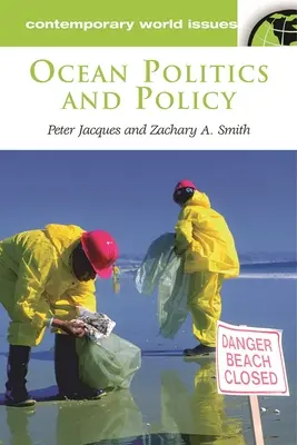 Politica e politica degli oceani: Un manuale di riferimento - Ocean Politics and Policy: A Reference Handbook