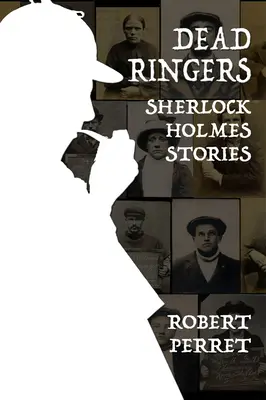 Storie di Sherlock Holmes - Dead Ringers Sherlock Holmes Stories