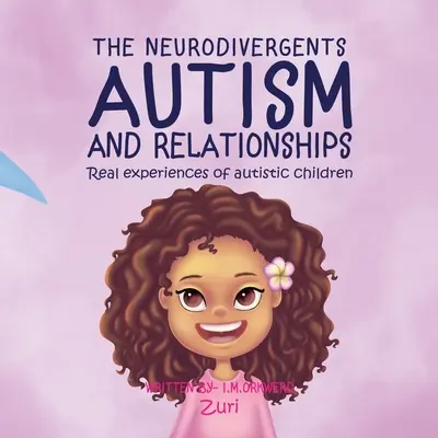 Autismo e relazioni: Zuri - Autism & Relationships: Zuri