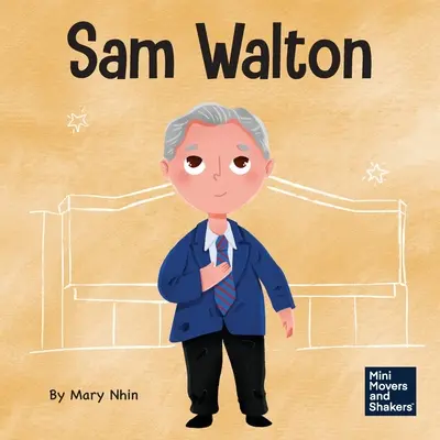 Sam Walton: Un libro per bambini sul coraggio di essere diversi - Sam Walton: A Kid's Book About Daring to Be Different