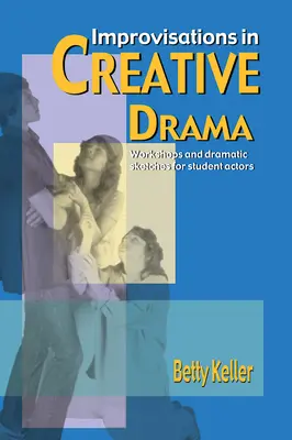Improvvisazioni nel teatro creativo - Improvisations in Creative Drama