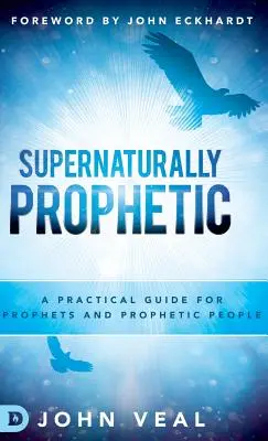 Soprannaturalmente profetico - Supernaturally Prophetic