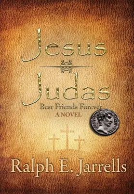 Gesù * Giuda: Migliori amici per sempre - Jesus * Judas: Best Friends Forever