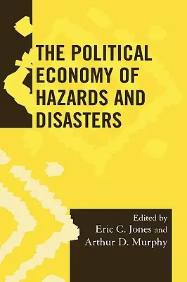 Economia politica dei rischi e dei disastri - The Political Economy of Hazards and Disasters