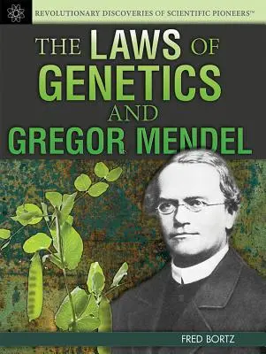 Le leggi della genetica e Gregor Mendel - The Laws of Genetics and Gregor Mendel