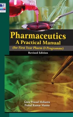 Farmaceutica: Manuale pratico, edizione rivista - Pharmaceutics: A Practical Manual, revised Edition