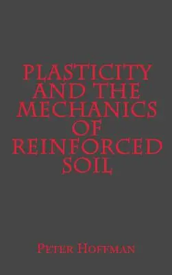 Plasticità e meccanica dei terreni rinforzati - Plasticity and the Mechanics of Reinforced Soil