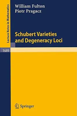 Varietà di Schubert e loci di degenerazione - Schubert Varieties and Degeneracy Loci