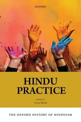 Storia dell'induismo di Oxford: La pratica indù - The Oxford History of Hinduism: Hindu Practice