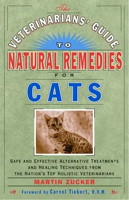 La guida dei veterinari ai rimedi naturali per i gatti: Trattamenti alternativi e tecniche di guarigione sicure ed efficaci dai migliori veterinari olistici della nazione. - The Veterinarians' Guide to Natural Remedies for Cats: Safe and Effective Alternative Treatments and Healing Techniques from the Nation's Top Holistic