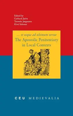 La penitenzieria apostolica nei contesti locali - The Apostolic Penitentiary in Local Contexts