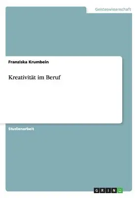 Creatività nel lavoro - Kreativitt im Beruf