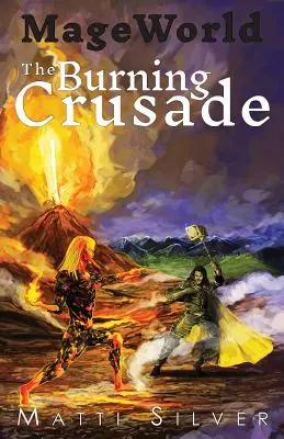 Mondo dei Maghi: La crociata ardente - Mage World: The Burning Crusade