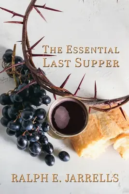 L'ultima cena essenziale - The Essential Last Supper