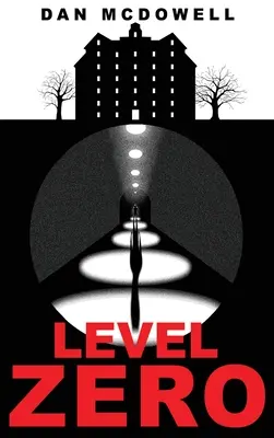 Livello zero: romanzo di un incubo a Riverton - Level Zero: A Nightmare in Riverton Novel