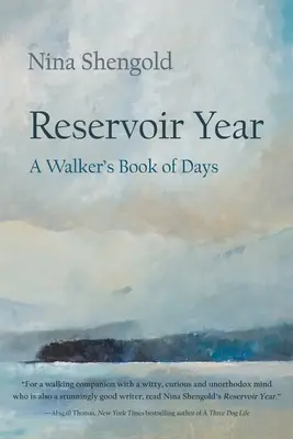 Reservoir Year: Il libro dei giorni di un camminatore - Reservoir Year: A Walker's Book of Days