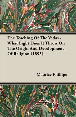 L'insegnamento dei Veda - Quale luce getta sull'origine e sullo sviluppo della religione (1895) - The Teaching of the Vedas - What Light Does It Throw on the Origin and Development of Religion (1895)