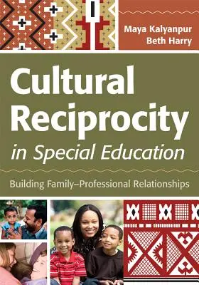 Reciprocità culturale nell'educazione speciale: Costruire relazioni familiari e professionali - Cultural Reciprocity in Special Education: Building Family-Professional Relationships