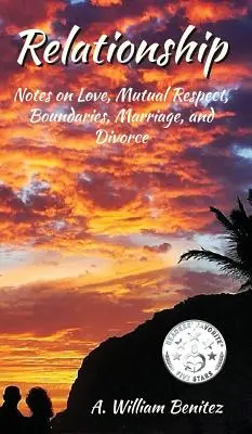 Relazioni: Note su amore, rispetto reciproco, limiti, matrimonio e divorzio - Relationship: Notes on Love, Mutual Respect, Boundaries, Marriage, and Divorce