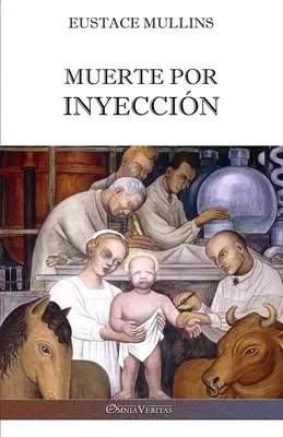 Muerte por inyeccin: La storia della cospirazione mdica contro l'America - Muerte por inyeccin: La historia de la conspiracin mdica contra Amrica