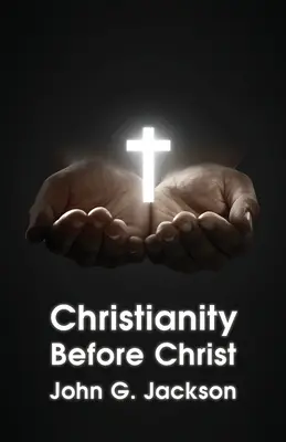 Il cristianesimo prima di Cristo - Christianity Before Christ