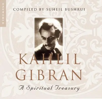 Kahlil Gibran: Un tesoro spirituale - Kahlil Gibran: A Spiritual Treasury