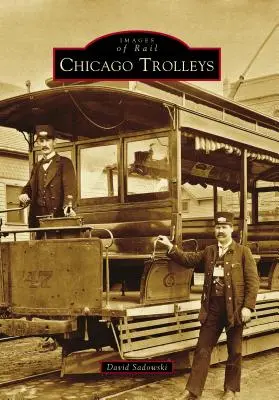 I carrelli di Chicago - Chicago Trolleys